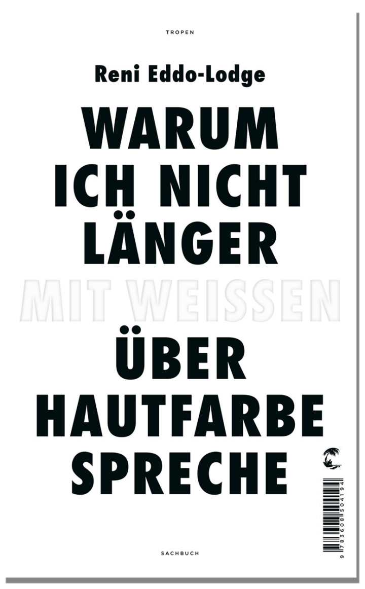 Warum ich nicht länger mit Weißen über Hautfarbe spreche Warum ich nicht länger mit Weißen über Hautfarbe spreche