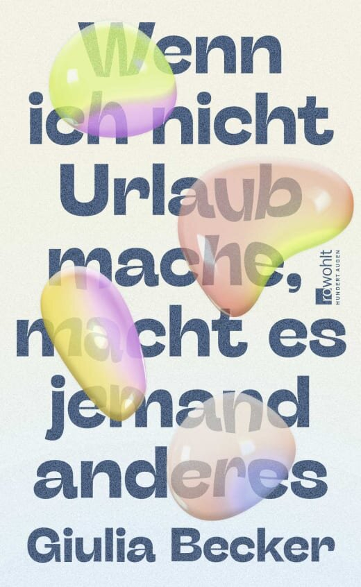 Wenn ich nicht Urlaub mache, macht es jemand anderes Wenn ich nicht Urlaub mache, macht es jemand anderes